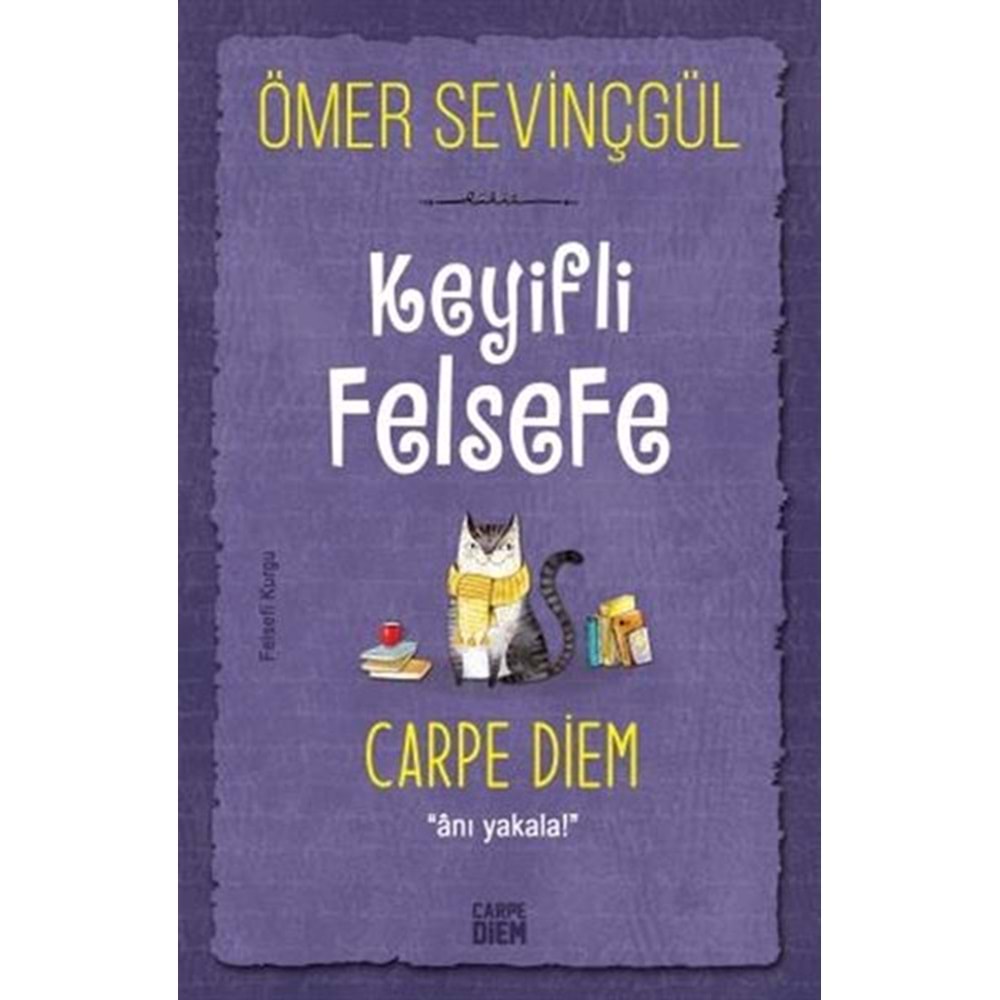 Keyifli Felsefe: Carpe Diem
