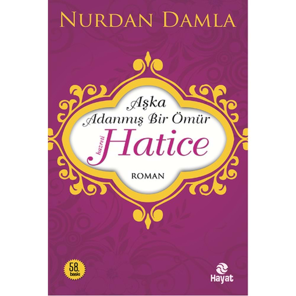 Hz. Hatice Aşka Adanmış Bir Ömür