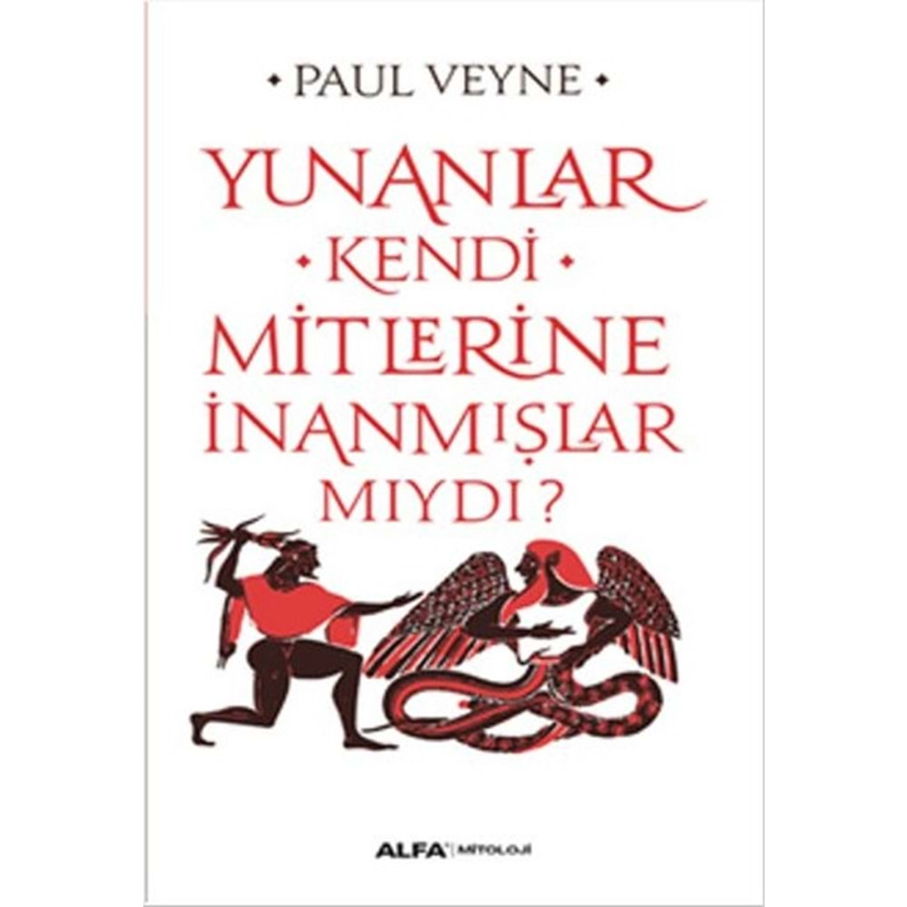 Yunanlar Kendi Mitlerine İnanmışlarmıydı