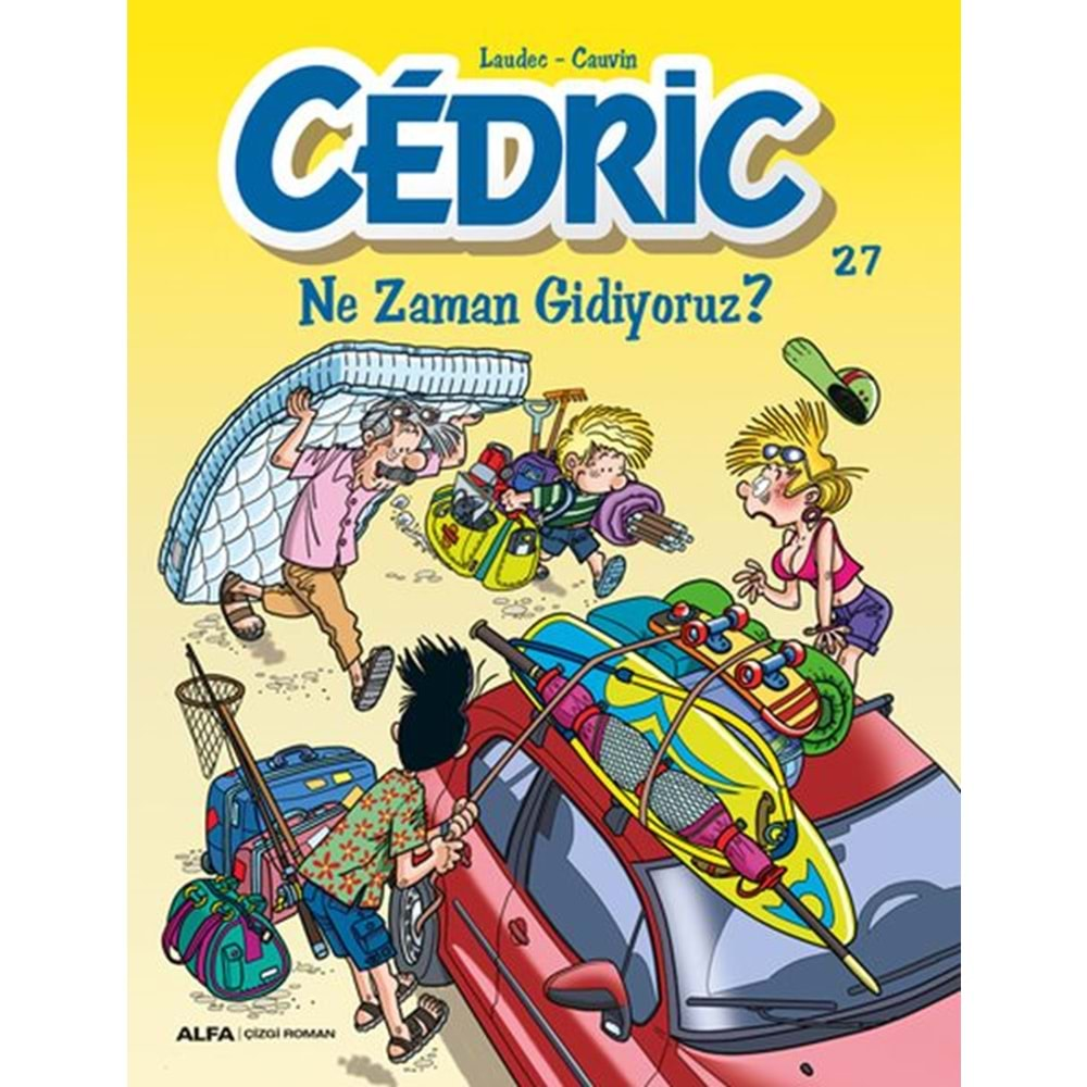 Cedric Ne Zaman Gidiyoruz