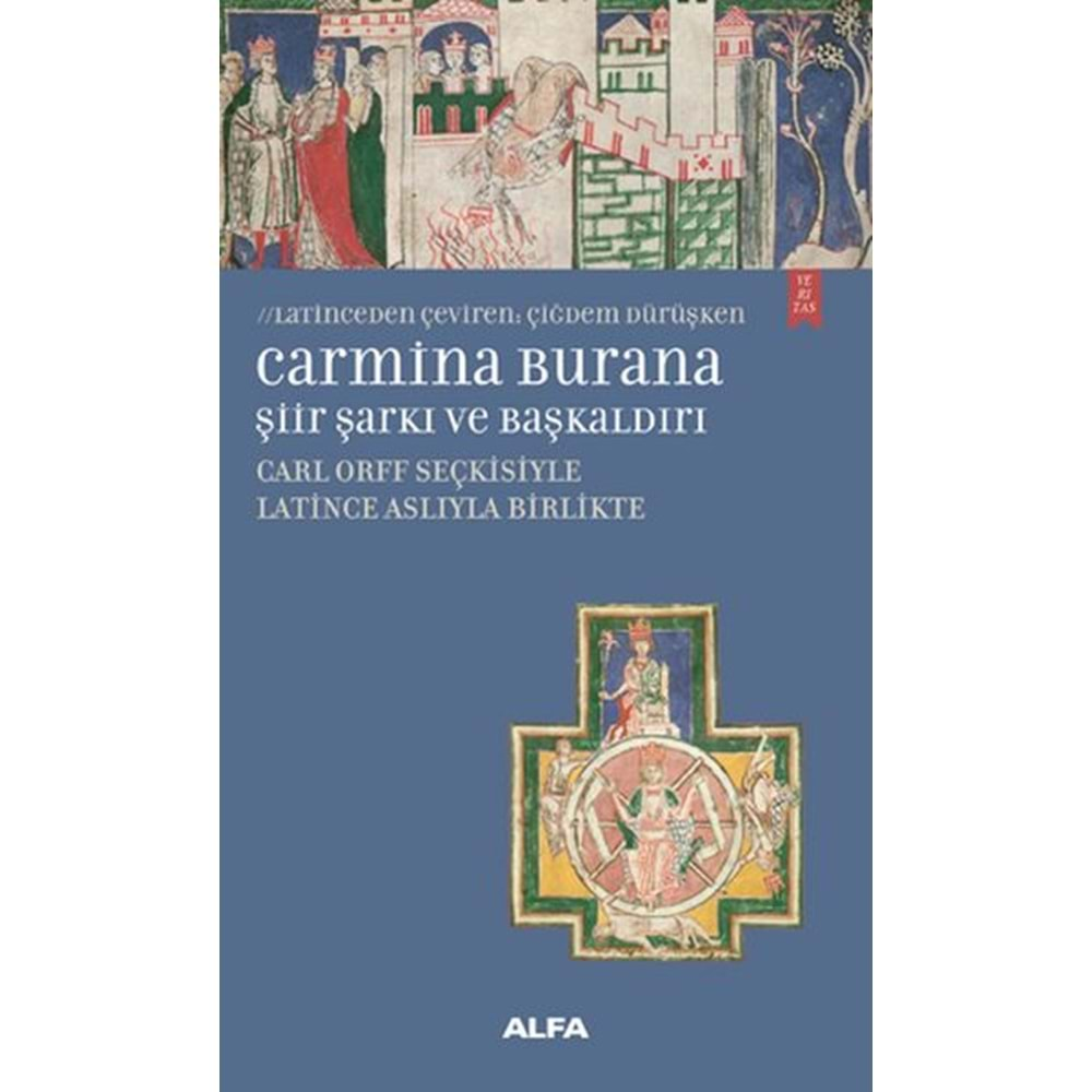 Carmina Burana Şiir, Şarkı ve Başkaldırı