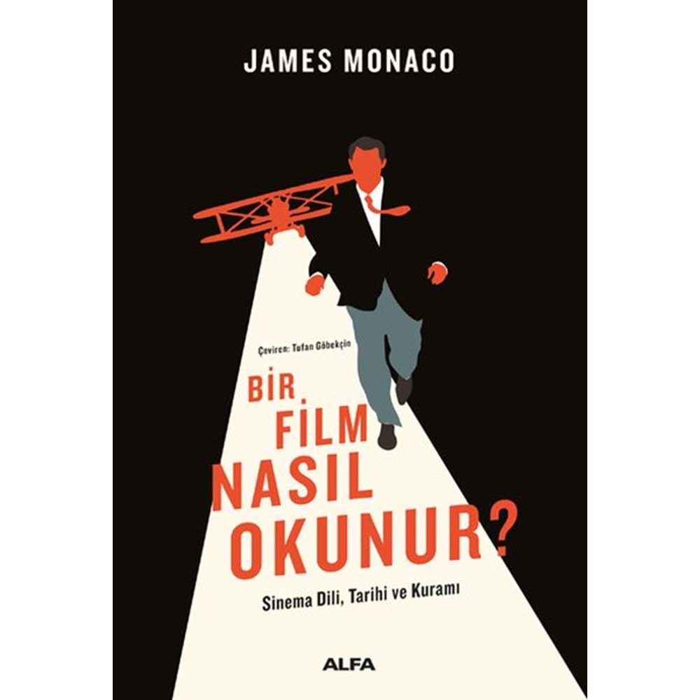 Bir Film Nasıl Okunur Sinema Dili, Tarihi ve Kuramı