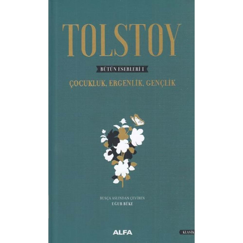 Tolstoy Bütün Eserleri 1 Çocukluk, Ergenlik, Gençlik