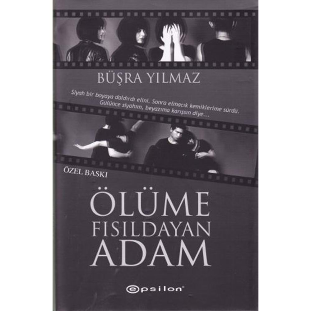 Ölüme Fısıldayan Adam Ciltli Özel Baskı