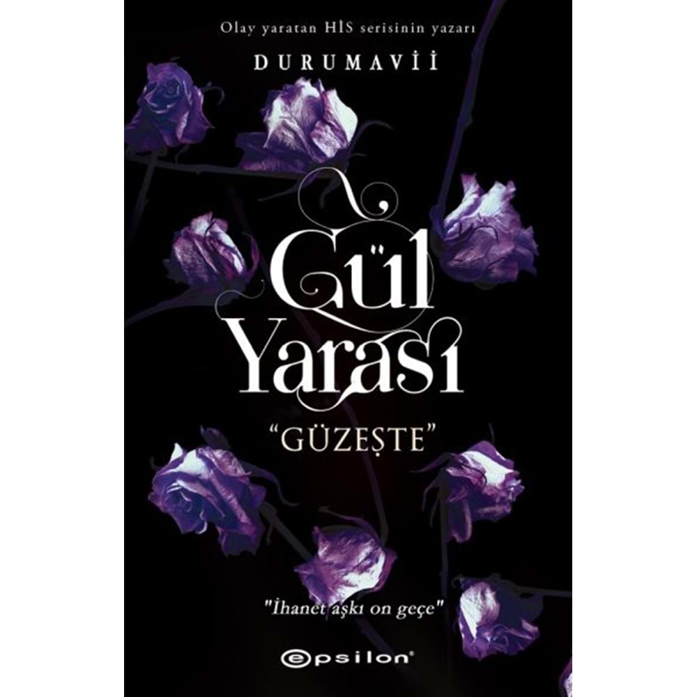 Gül Yarası Güzeşte