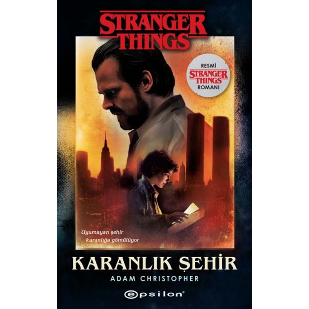 Karanlık Şehir Bir Stranger Things Romanı