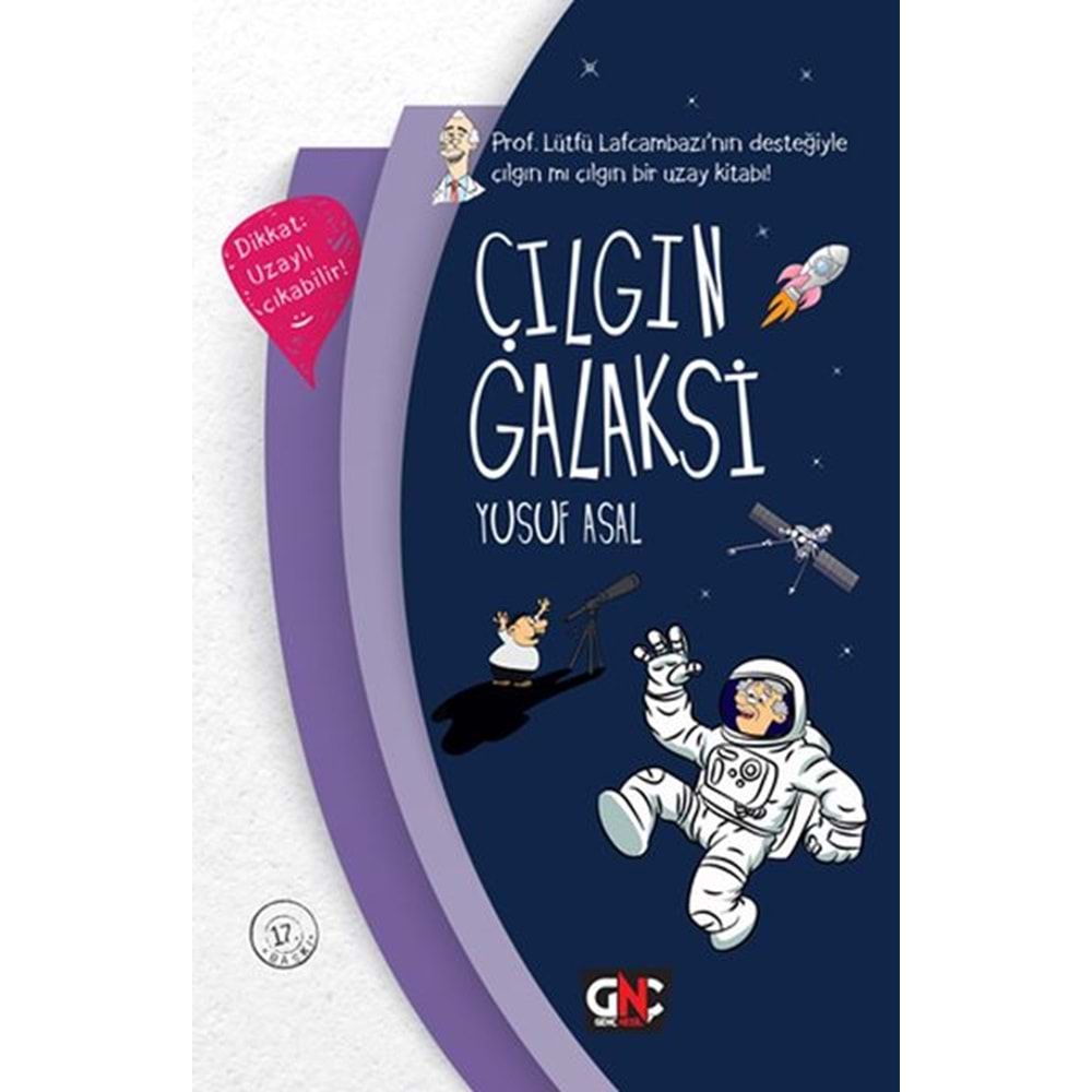 Çılgın Galaksi (Ciltli) /Gençnesil