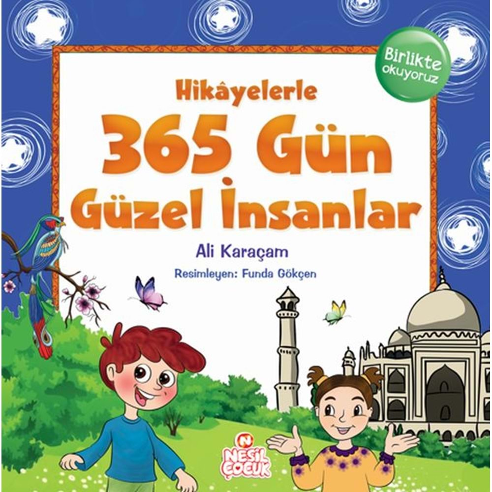 Hikayelerle 365 Gün Güzel İnsanlar /Nesilçocuk