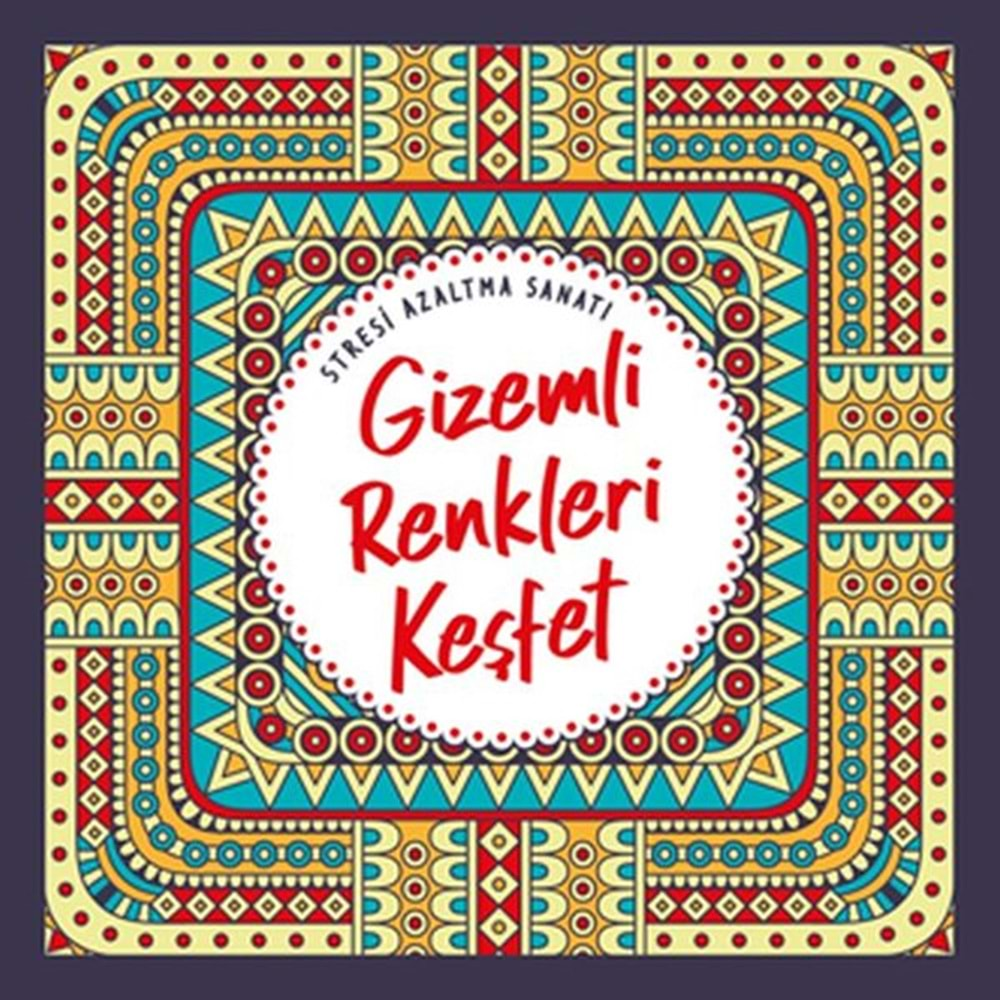 Gizemli Renkleri Keşfet Stresi Azaltma Sanatı