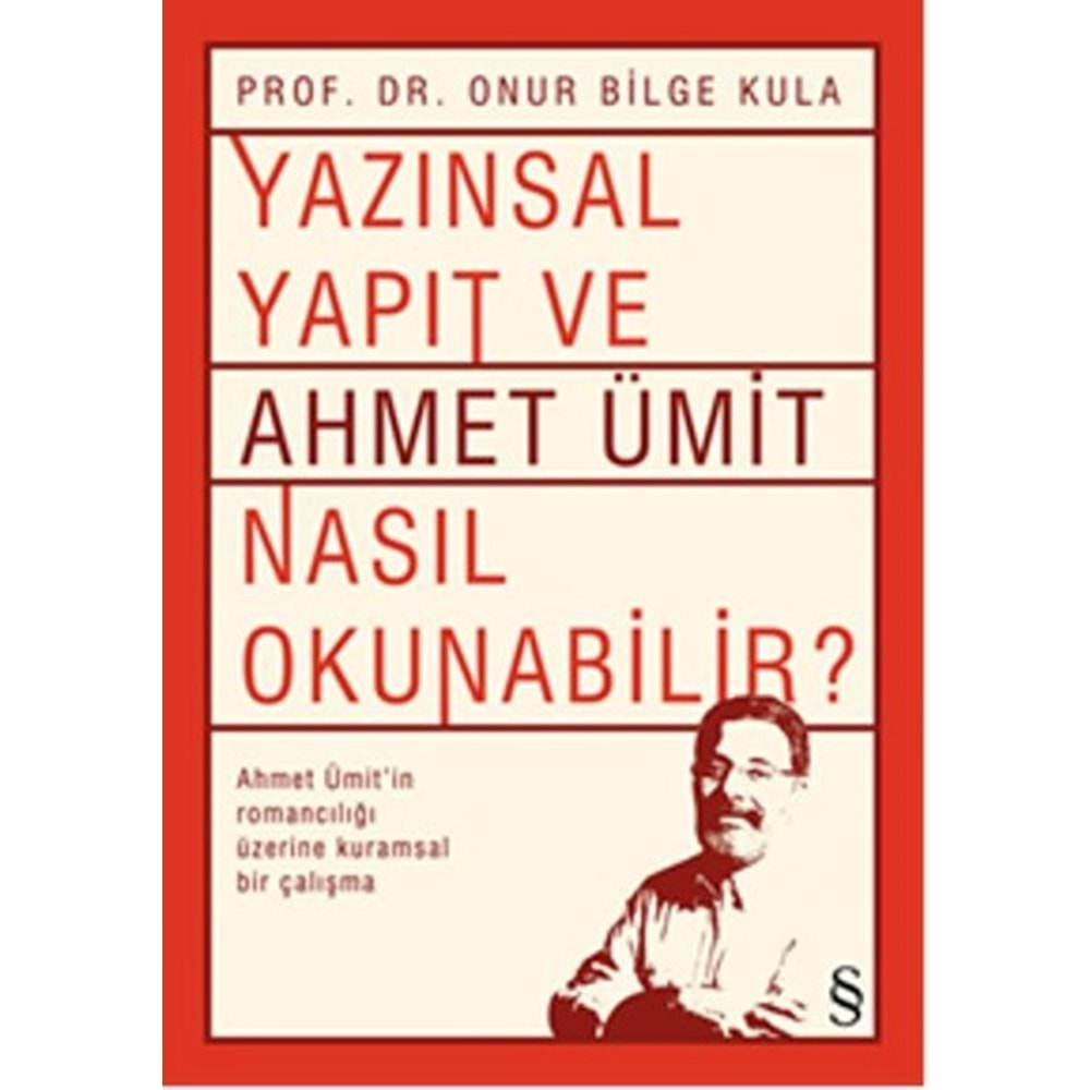 Yazınsal Yapıt ve Ahmet Ümit Nasıl Okunabilir