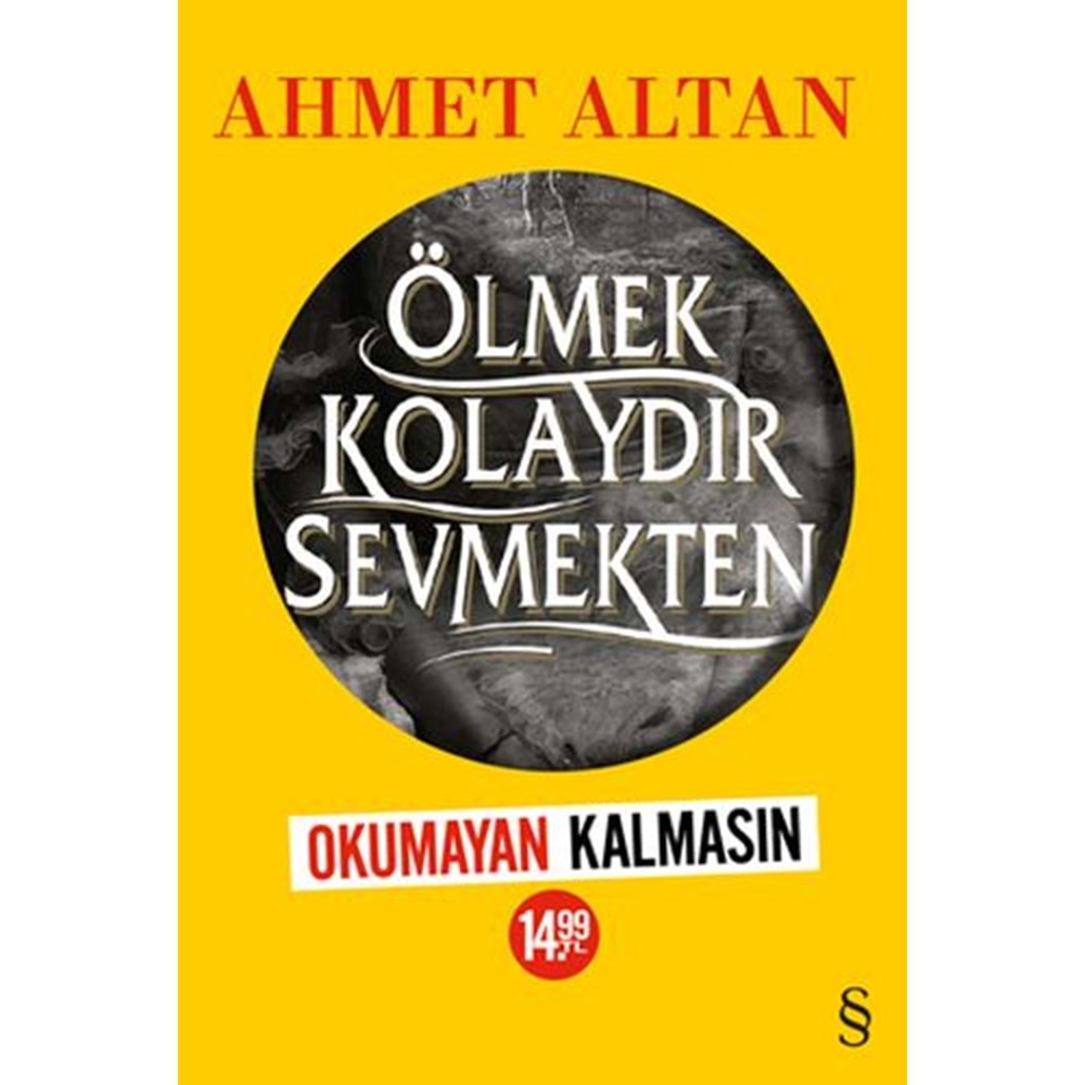 Ölmek Kolaydır Sevmekten Okumayan Kalmasın