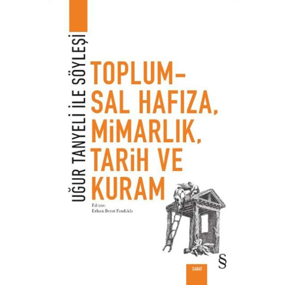 Toplumsal Hafıza, Mimarlık, Tarih ve Kuram