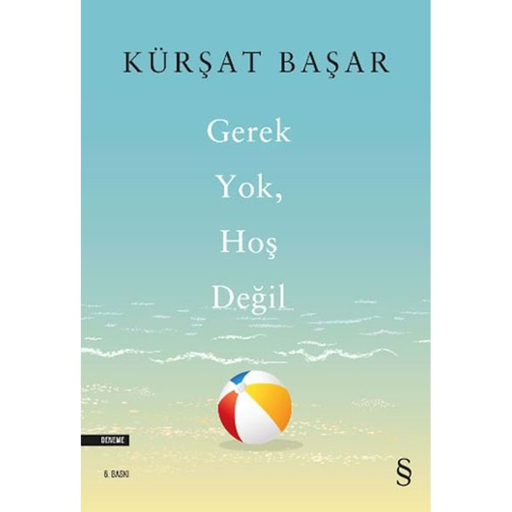 Gerek Yok, Hoş Değil