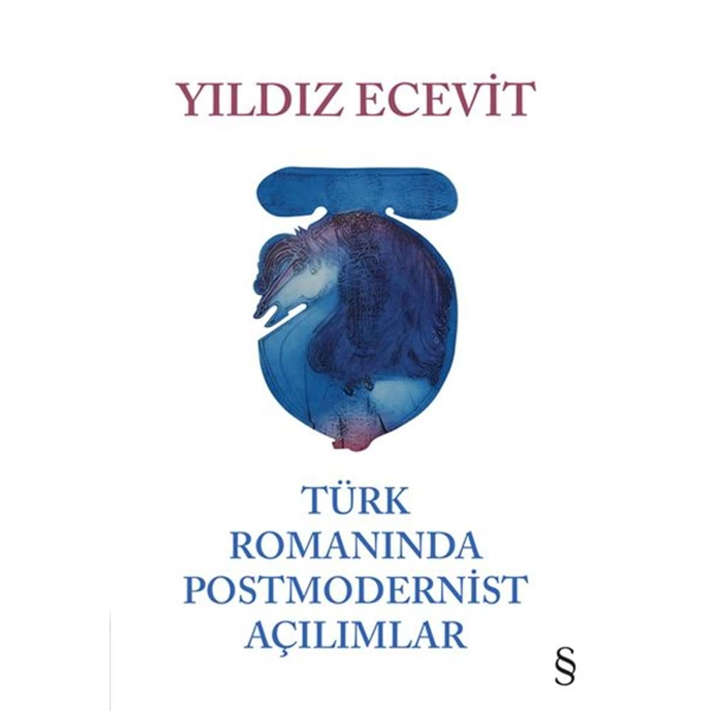 Türk Romanında Postmodernist Açılımlar