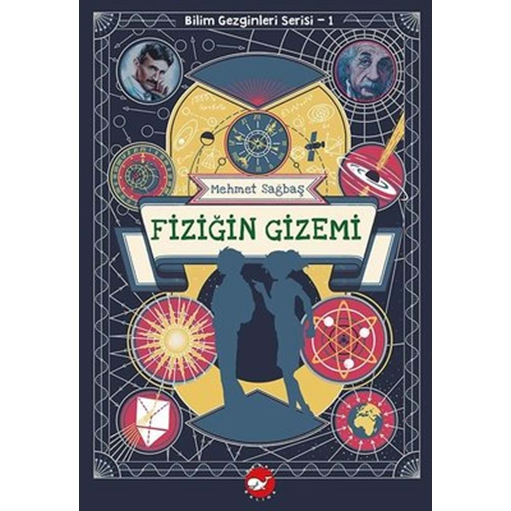 Fiziğin Gizemi - Bilim Gezginleri Serisi 1