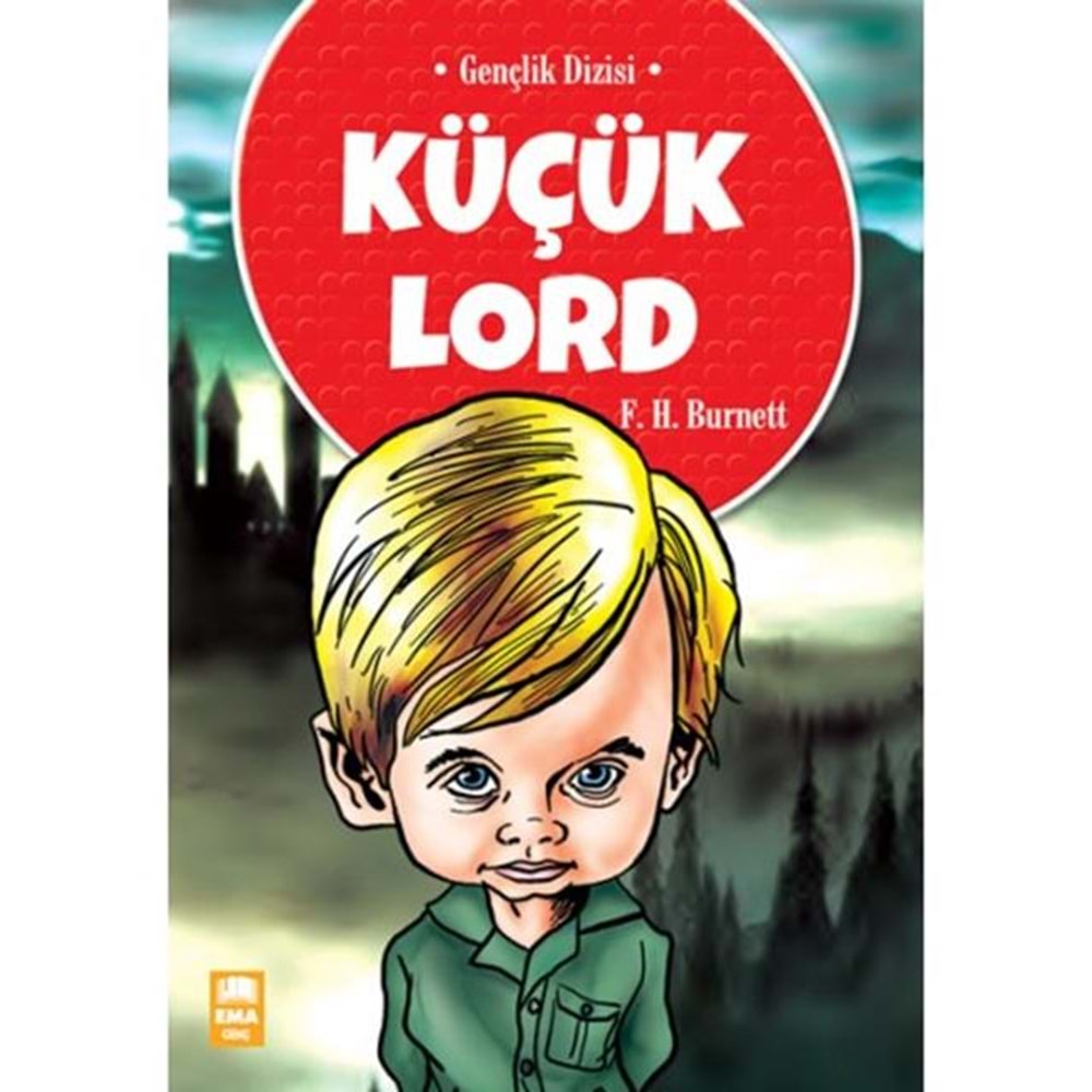 Küçük Lord/Gençlik/Emagenç