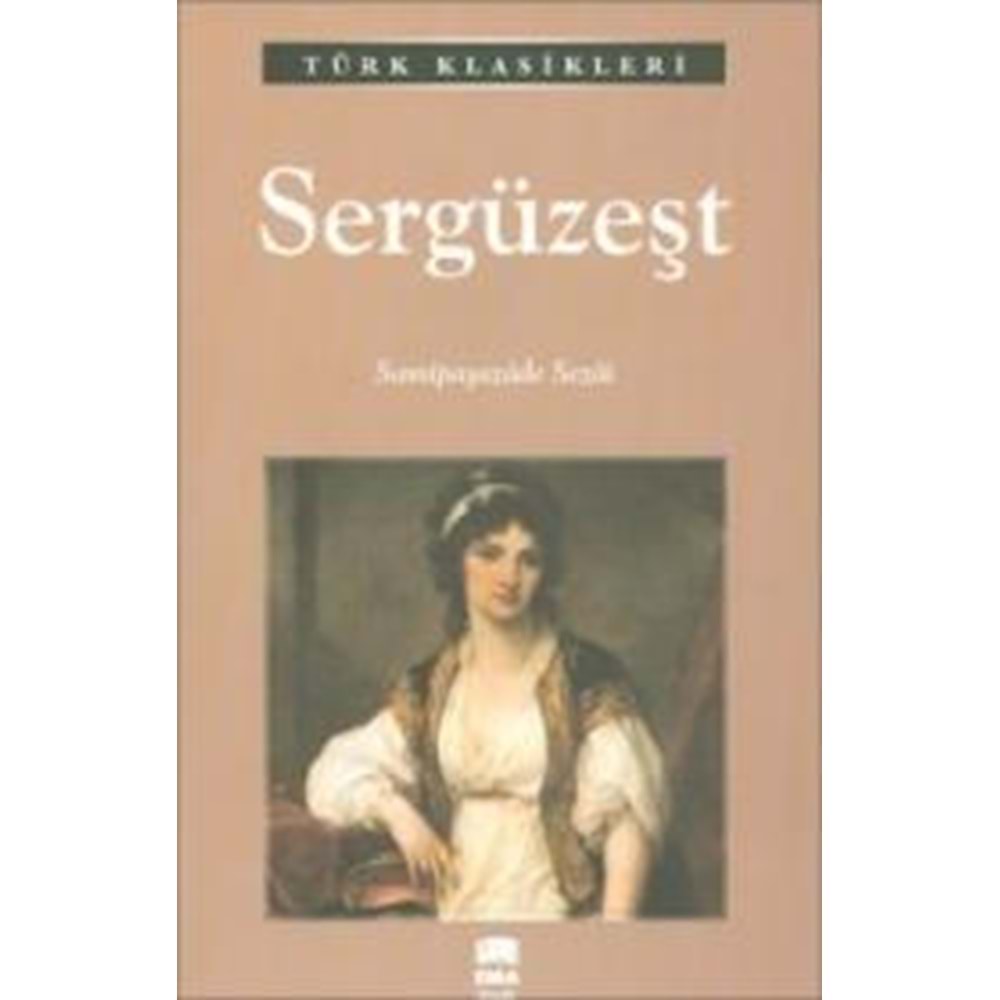 Sergüzeşt/Emaklasik