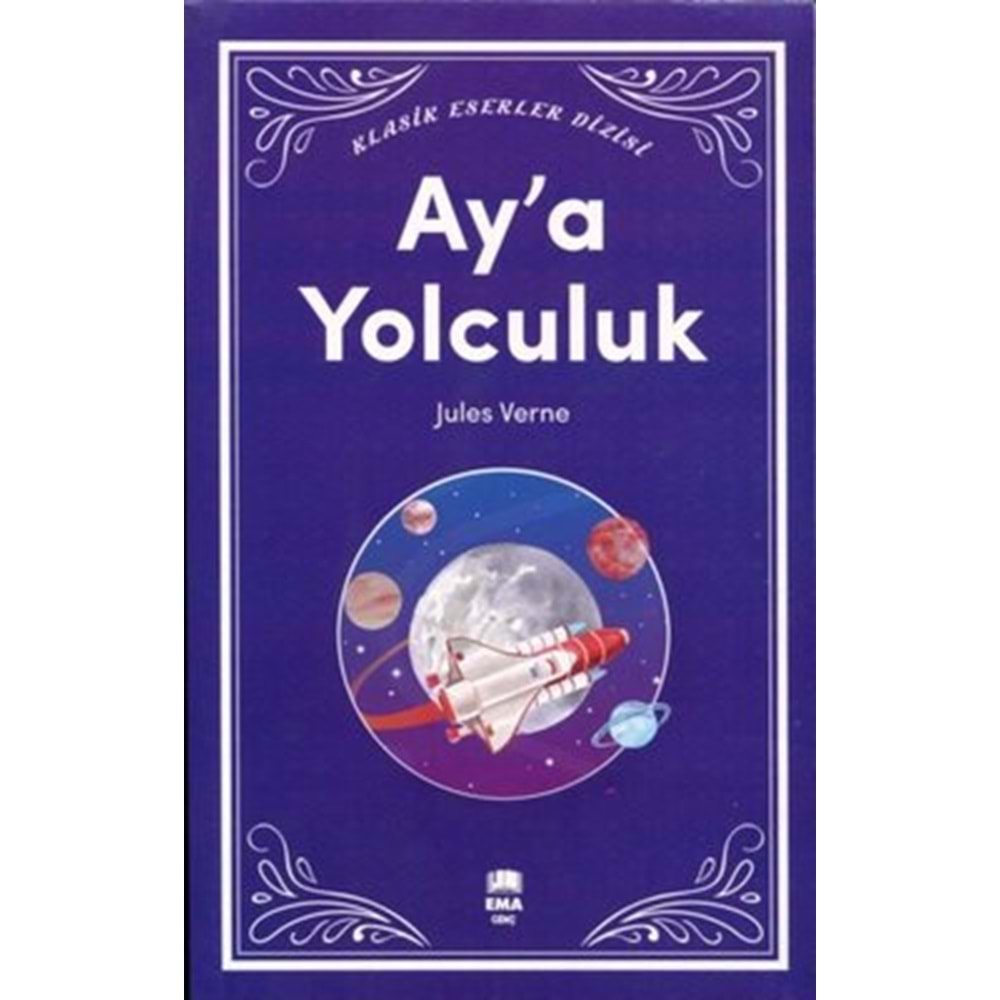 Aya Yolculuk Klasik Eserler Dizisi