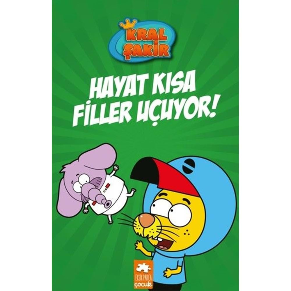 Kral Şakir 4 - Hayat Kısa Filler Uçuyor! Ciltli