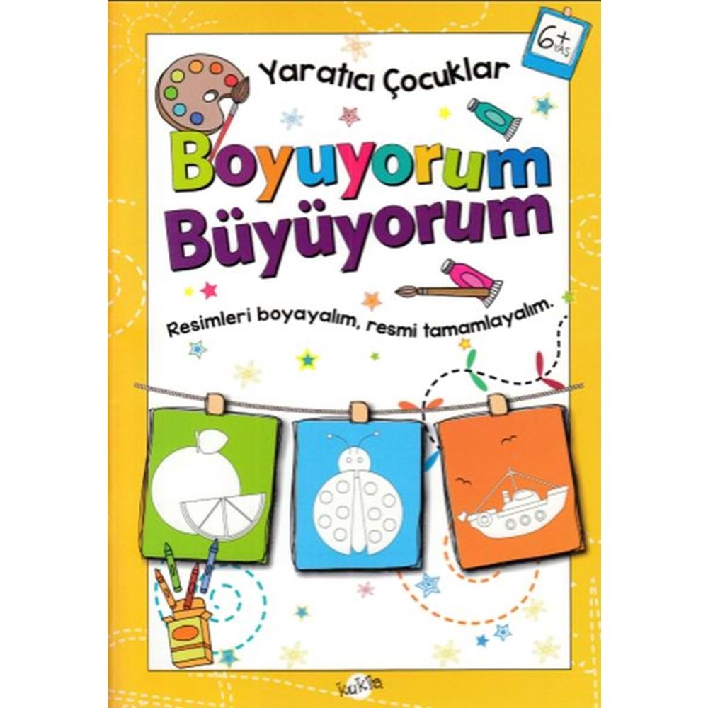 Yaratıcı Çocuklar - Boyuyorum Büyüyorum (6+ Yaş)