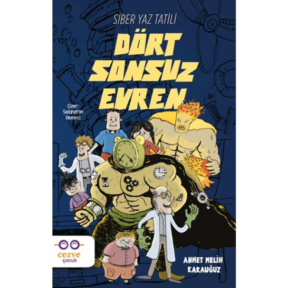 Dört Sonsuz Evren Siber Yaz Tatili