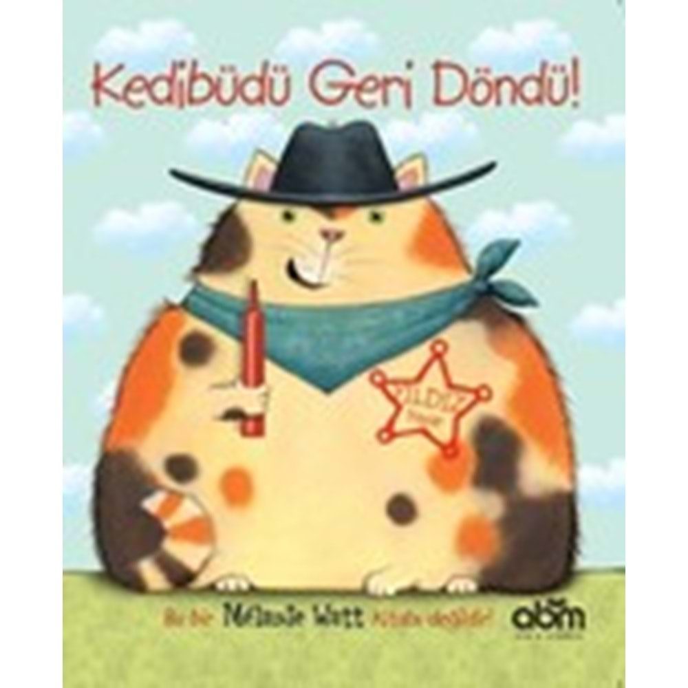 Kedibüdü Geri Döndü