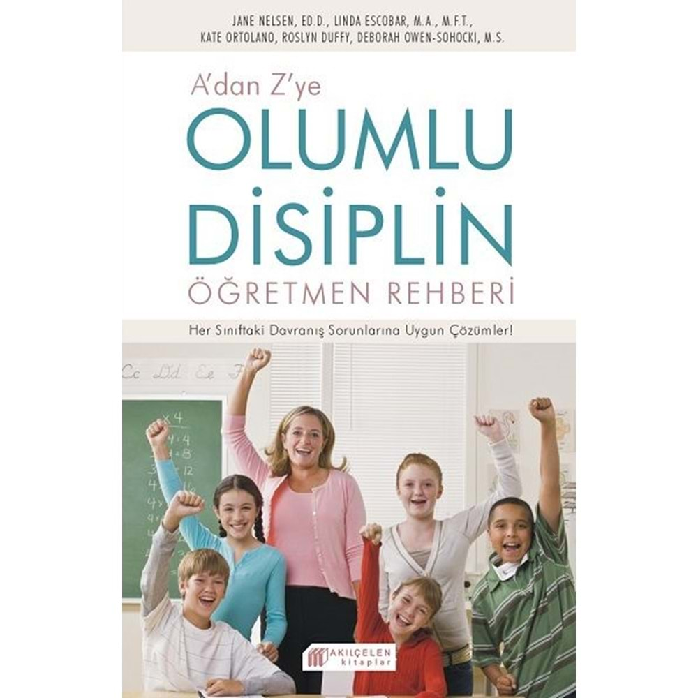 A'dan Z'ye Olumlu Disiplin Öğretmen Rehberi