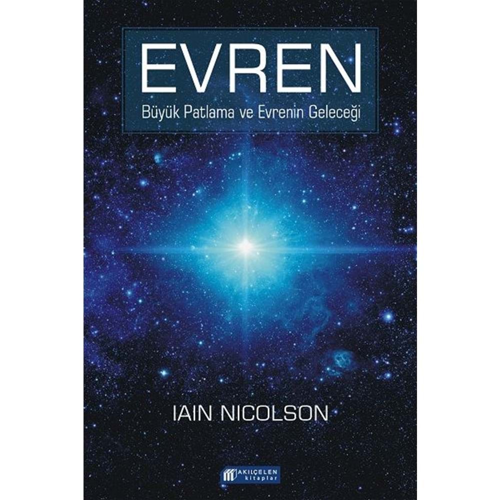 Evren:Büyük Patlama ve Evrenin Geleceği