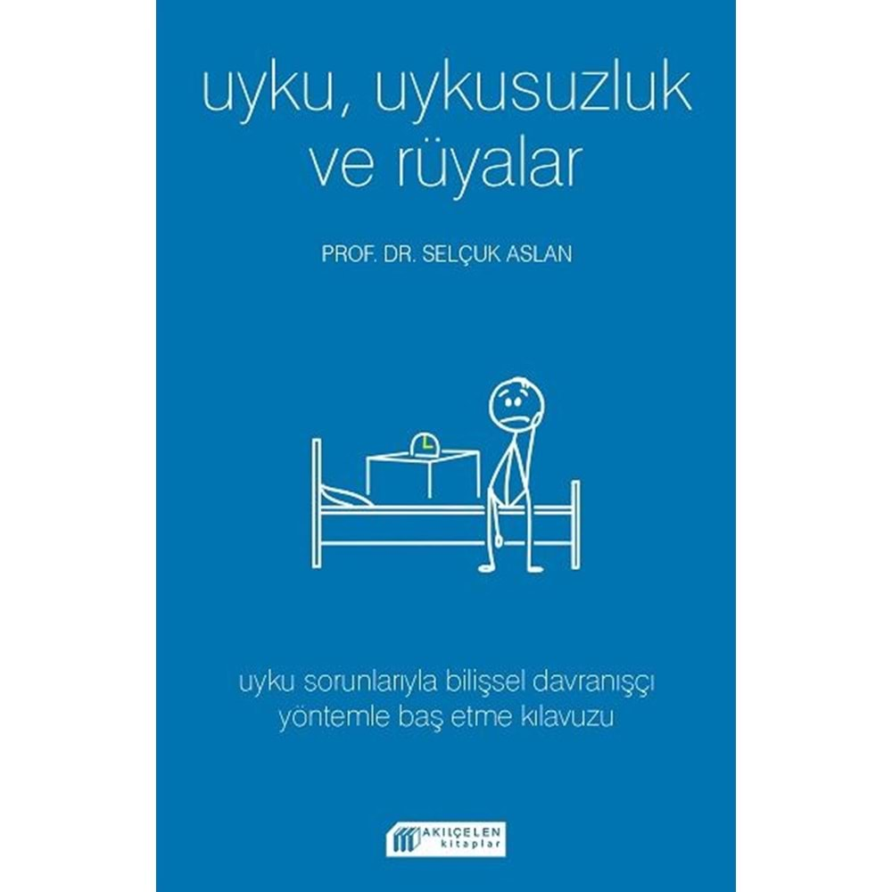 Uyku Uykusuzluk ve Rüyalar