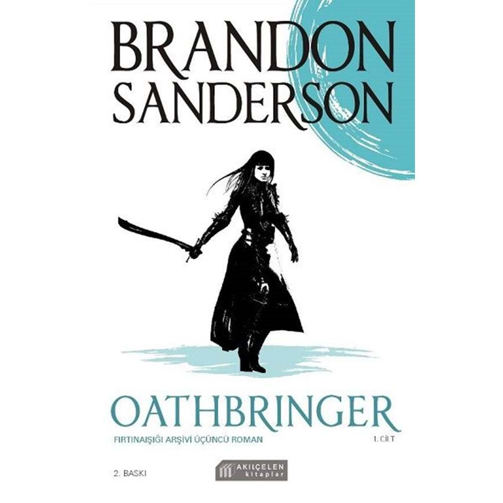 Oathbringer - Fırtınaışığı Arşivi Üçüncü Roman-Cilt 1