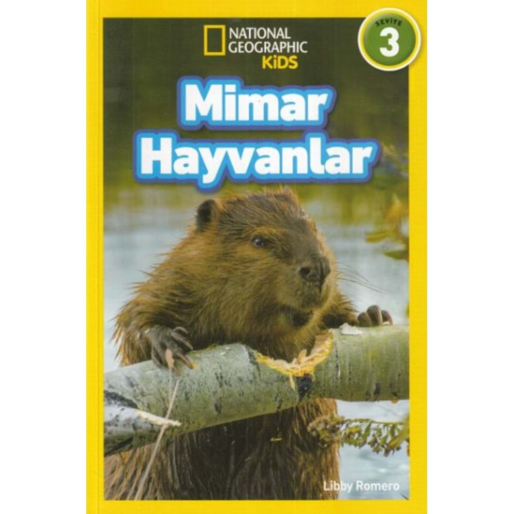 National Geographic Kids - Mimar Hayvanlar - Seviye 3