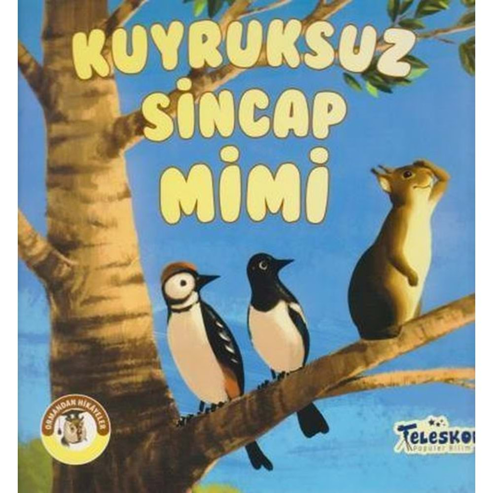 Kuyruksuz Sincap Mimi Ormandan Hikayeler