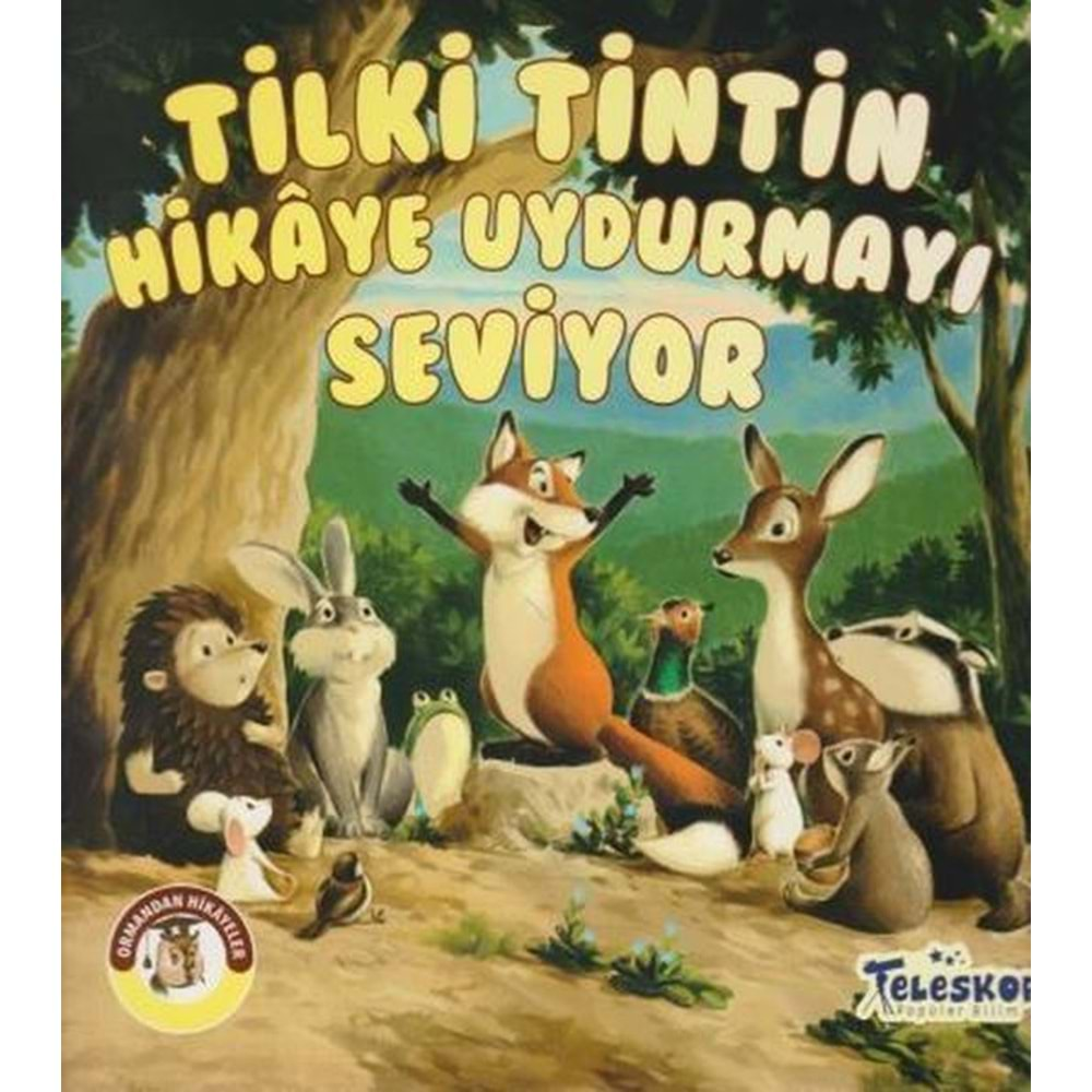 Tilki Tintin Hikaye Uydurmayı Seviyor Ormandan Hikayeler