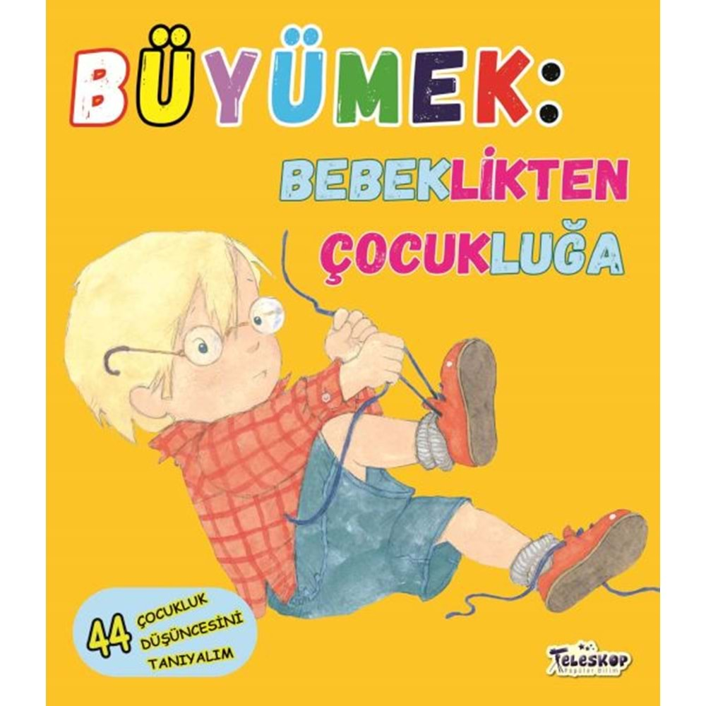 Büyümek Bebeklikten Çocukluğa