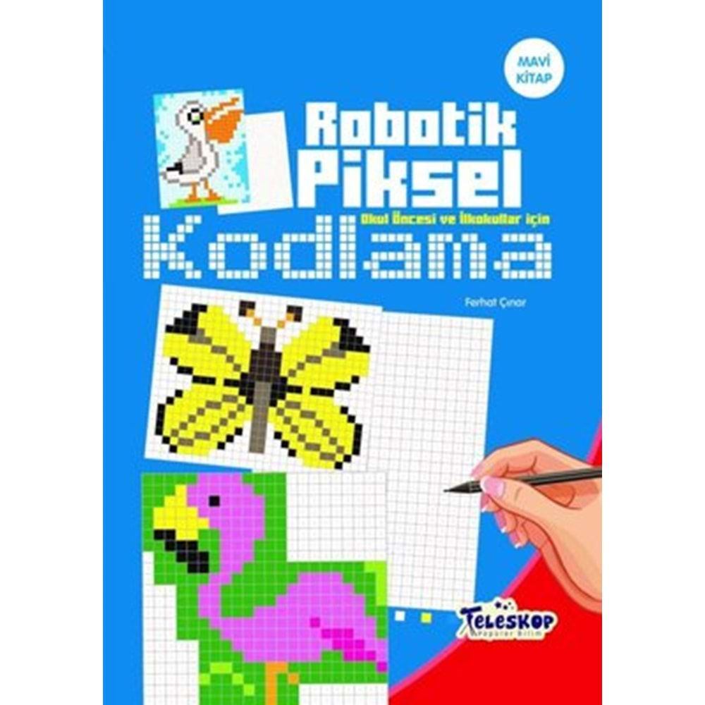 Robotik Piksel Kodlama - Mavi Kitap