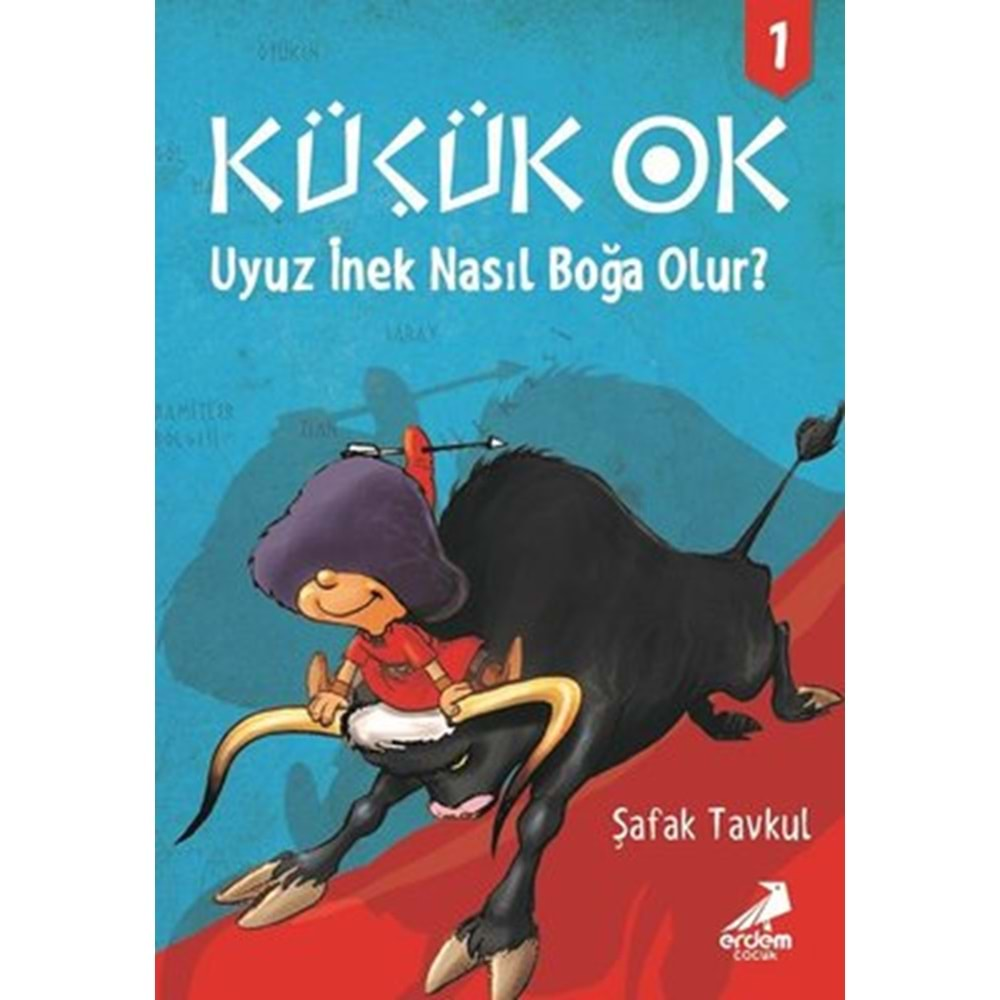 Küçük Ok 1 - Uyuz İnek Nasıl Boğa Olur?