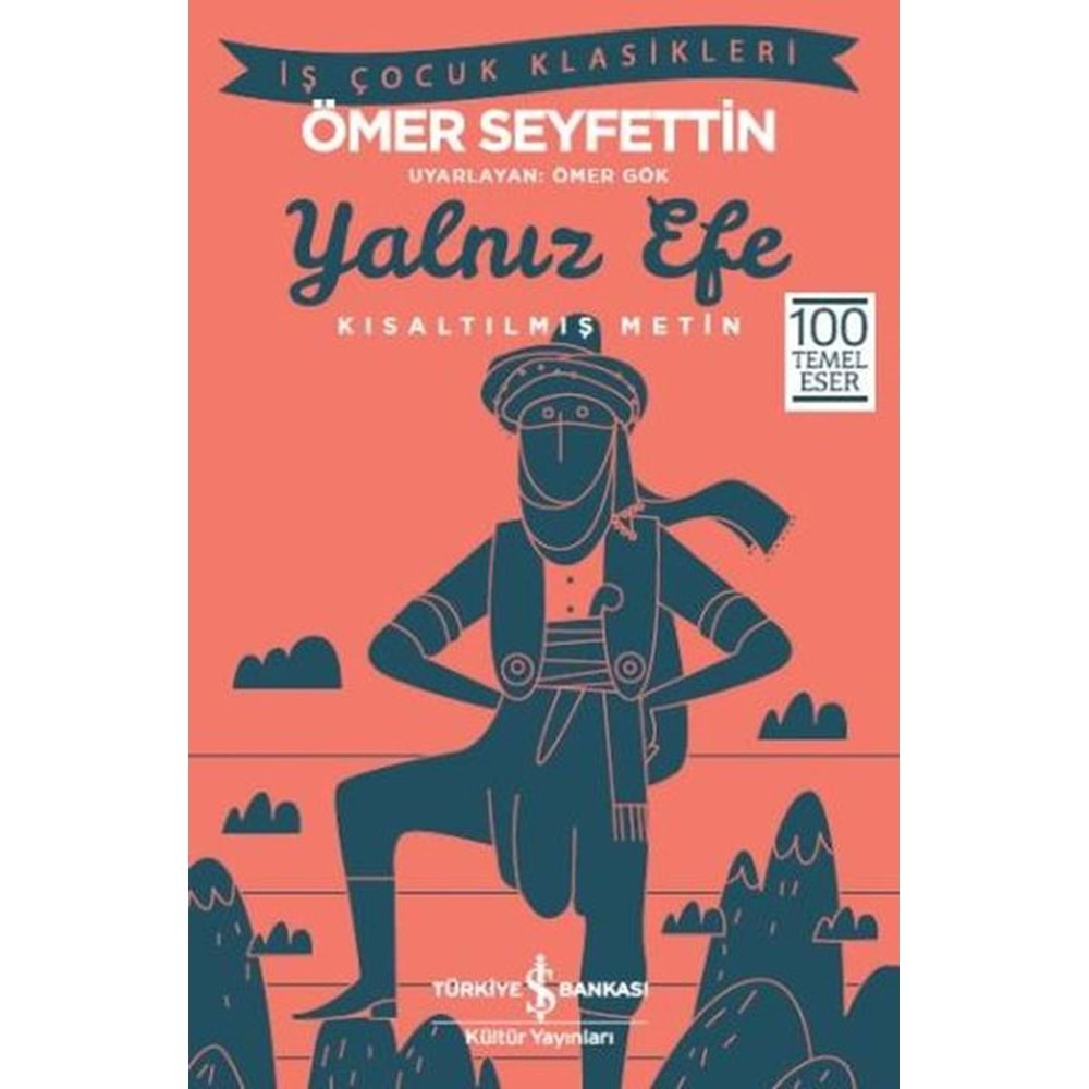 Yalnız Efe (Kısaltılmış Metin)