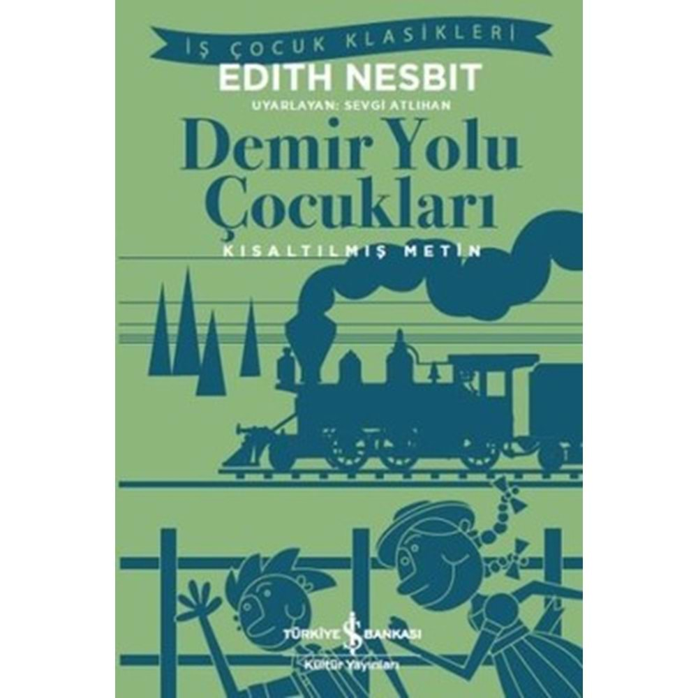 Demir Yolu Çocuklara-Kısaltılmış Metin