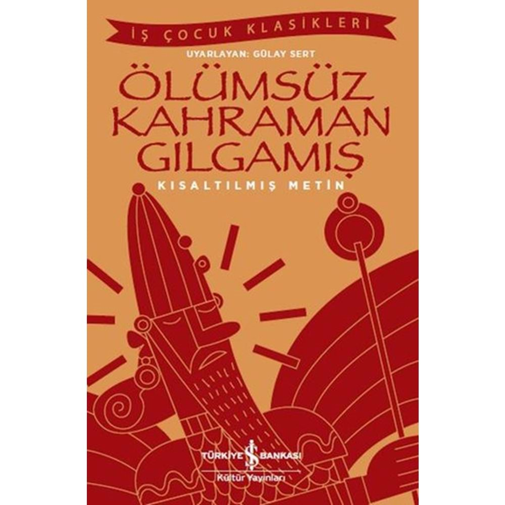 Ölümsüz Kahraman Gılgamış