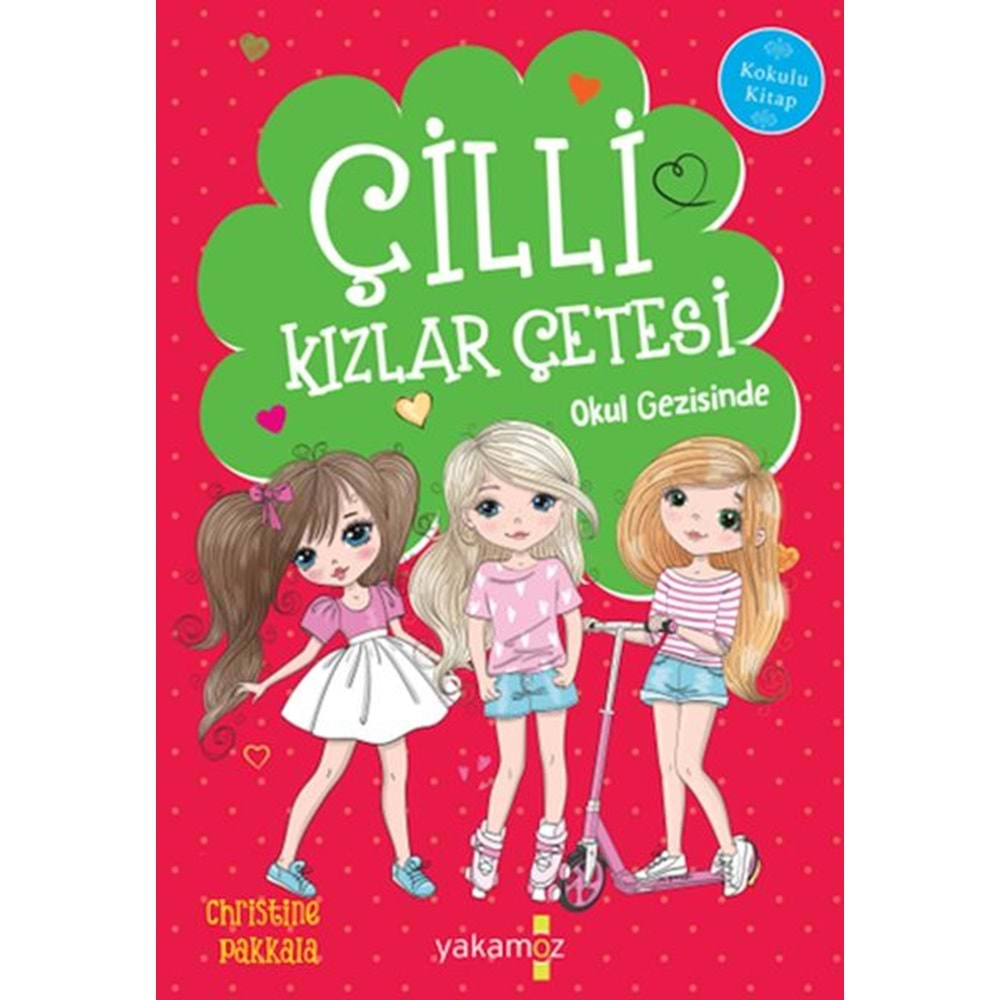 Çilli Kızlar Çetesi Okul Gezisinde