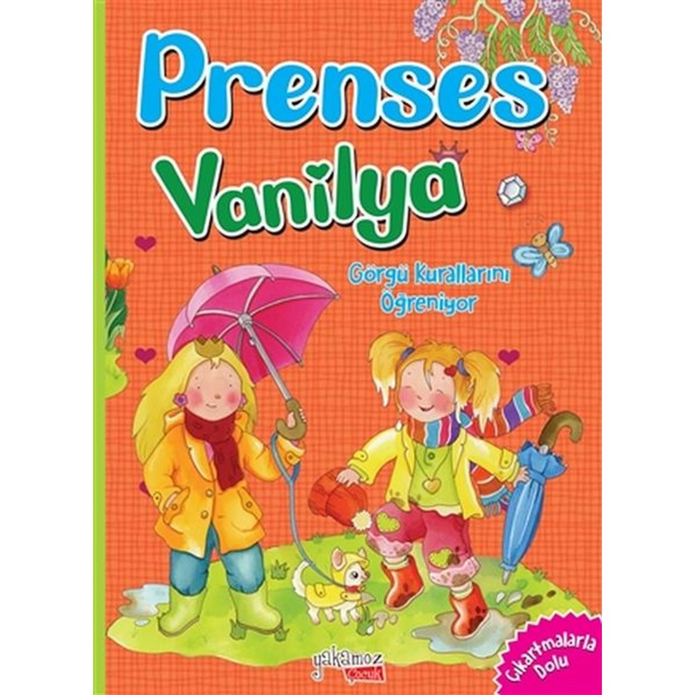 Görgü Kurallarını Öğreniyorum - Prenses Vanilya