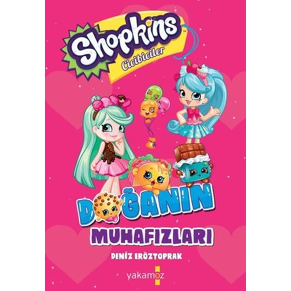 Shopkins Cicibiciler - Doğanın Muhafızları