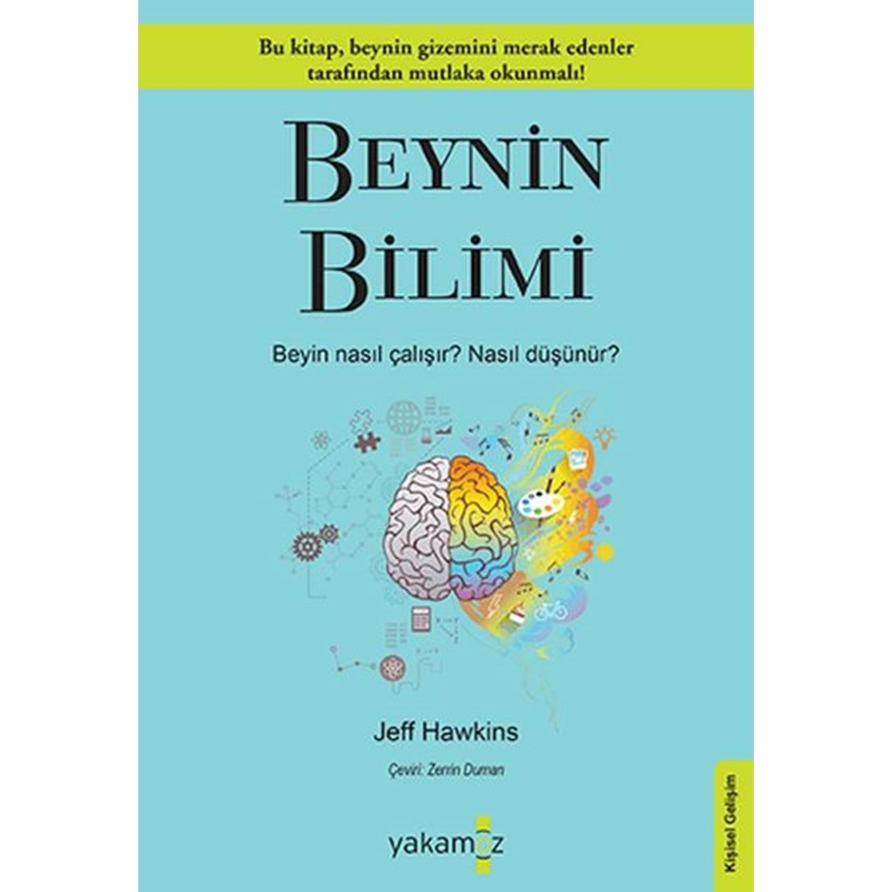 Beynin Bilimi - Beyin Nasıl Çalışır? Nasıl Düşünür?