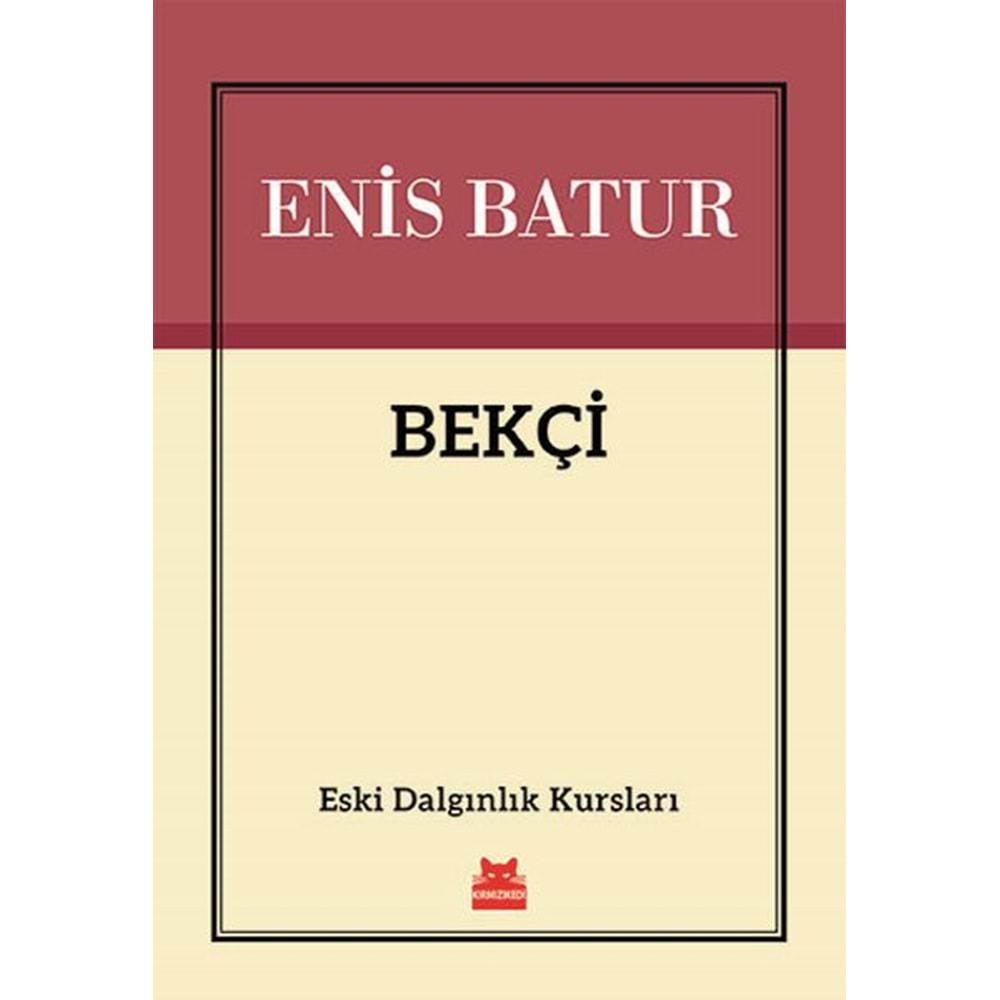 Bekçi Eski Dalgınlık Kursları