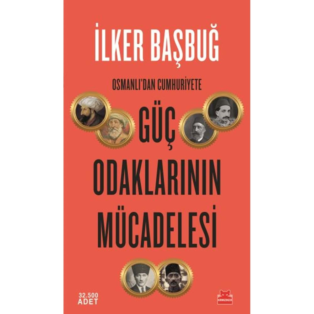 Osmanlıdan Cumhuriyete Güç Odaklarının Mücadelesi