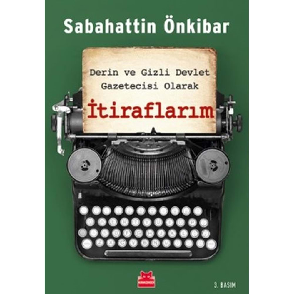 İtiraflarım Derin ve Gizli Devlet Gazetecisi Olarak