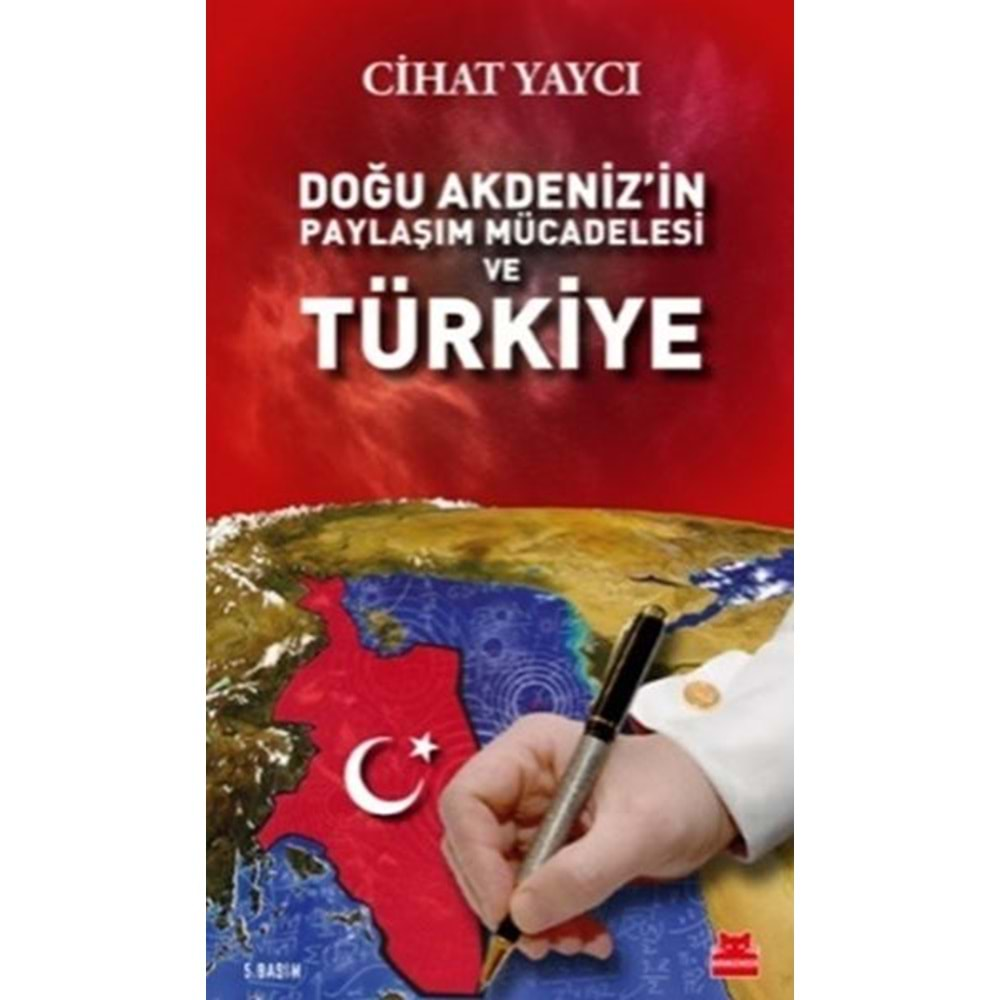 Doğu Akdenizin Paylaşım Mücadelesi ve Türkiye