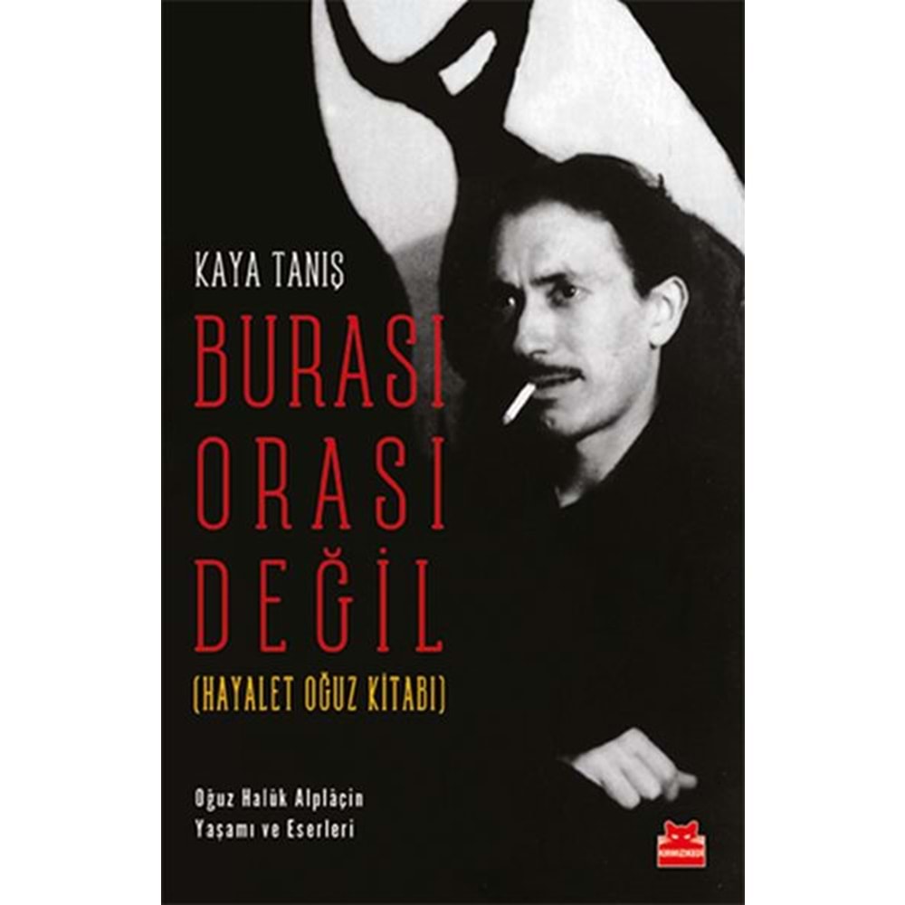 Burası Orası Değil Hayalet Oğuz Kitabı