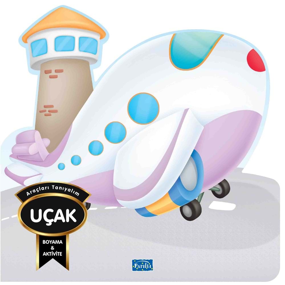 ARAÇLARI TANIYALIM - UÇAK
