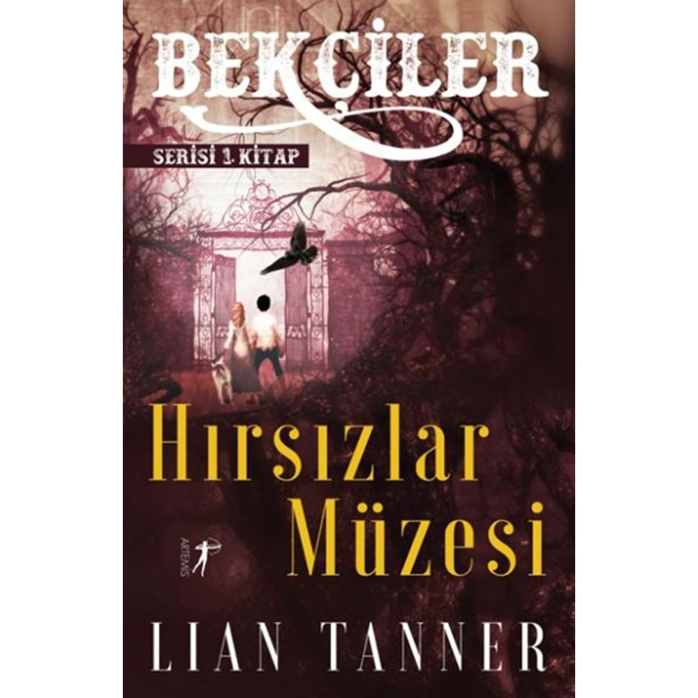 Hırsızlar Müzesi Bekçiler Serisi 1. Kitap